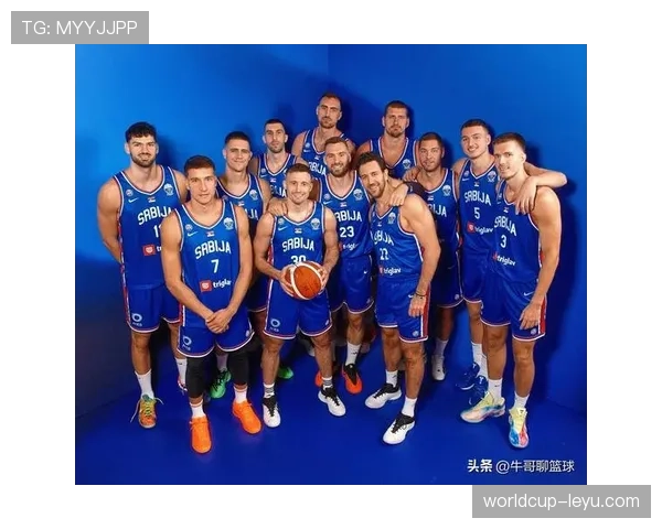 塞尔维亚雄鹰军团强势崛起，全力备战国际赛事彰显竞技实力