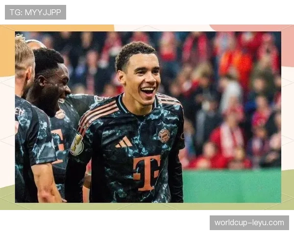 拜仁慕尼黑重塑阵容，穆西亚拉崛起成核心